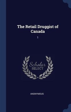 The Retail Druggist of Canada - Anonymous