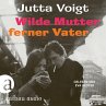 Wilde Mutter, ferner Vater... - Bild 1