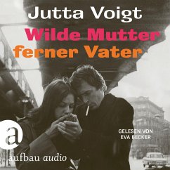 Wilde Mutter, ferner Vater (MP3-Download) - Voigt, Jutta