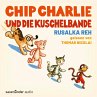 Chip Charlie und die Kuschelbande... - Bild 1