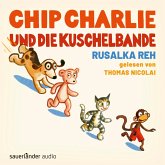 Chip Charlie und die Kuschelbande (MP3-Download)