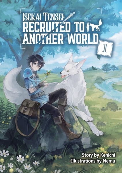 Isekai Tensei: Recruited to Another World Volume 1 (eBook, ePUB)