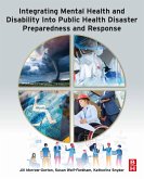 Integrating Mental Health and Disability Into Public Health Disaster Preparedness and Response (eBook, ePUB)