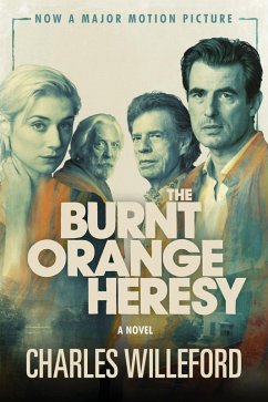 The Burnt Orange Heresy (Movie Tie-In Edition) (eBook, ePUB) - Willeford, Charles