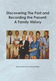 Discovering the past and recording the present (eBook, ePUB)