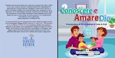 Conoscere e Amare Dio (eBook, ePUB)