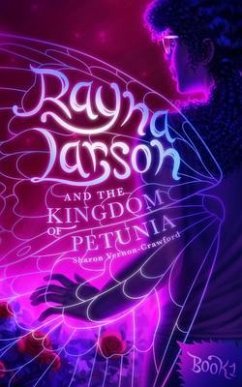 Cover Rayna Larson and The Kingdom of Petunia (eBook, ePUB)