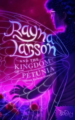 Rayna Larson and The Kingdom of Petunia (eBook, ePUB) Rayna Larson and The Kingdom of Petunia (eBook, ePUB)