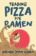 Trading Pizza for Ramen (eBook, ePUB) - Bild 1