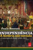 Independência: a história não contada (eBook, ePUB)
