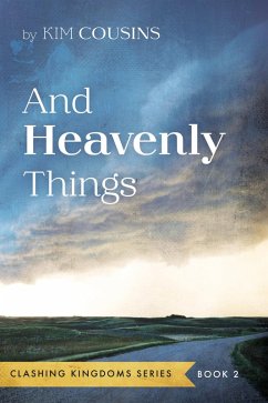 And Heavenly Things (eBook, ePUB) - Cousins, Kim