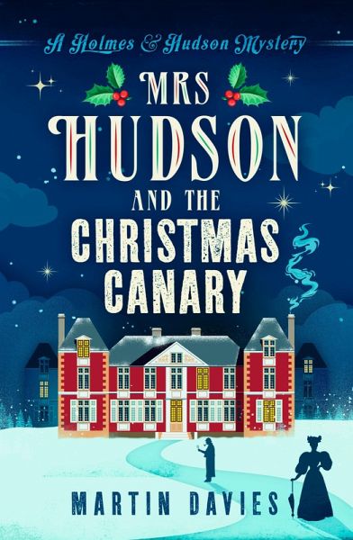 Mrs Hudson and The Christmas Canary (eBook, ePUB)