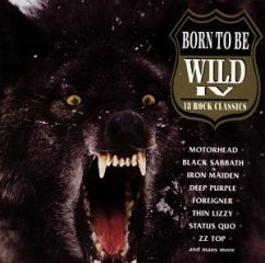 Born To Be Wild Vol. 4 - Born to be Wild IV-18 Rock Classics (1997)