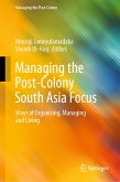 Managing the Post-Colony South Asia Focus (eBook, PDF)