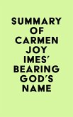 Summary of Carmen Joy Imes's Bearing God's Name (eBook, ePUB) Summary of Carmen Joy Imes's Bearing God's Name (eBook, ePUB)