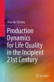 Production Dynamics for Life Quality in the Incipient 21st Century (eBook, PDF)