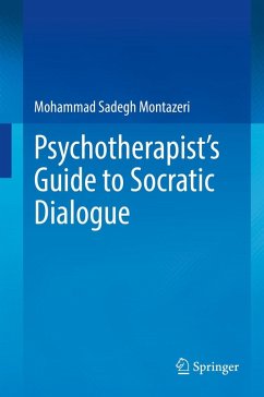 Psychotherapist's Guide to Socratic Dialogue (eBook, PDF) - Montazeri, Mohammad Sadegh