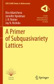 A Primer of Subquasivariety Lattices (eBook, PDF)