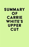 Summary of Carrie White's Upper Cut (eBook, ePUB)