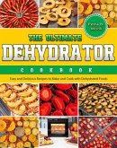 The Ultimate Dehydrator Cookbook (eBook, ePUB)