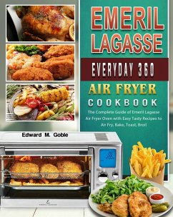 Cover Emeril LagasseEveryday 360 Air Fryer Oven Cookbook (eBook, ePUB)