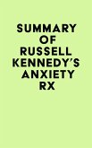 Summary of Russell Kennedy's Anxiety Rx (eBook, ePUB)