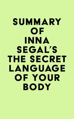 Summary of Inna Segal's The Secret Language of Your Body (eBook, ePUB) - IRB Media