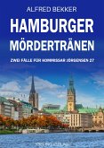 Hamburger Mördertränen: Zwei Fälle für Kommissar Jörgensen 27 (eBook, ePUB)