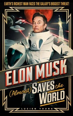 Cover Elon Musk (Almost) Saves The World (eBook, ePUB)