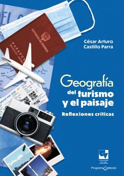 Geografía del turismo y el paisaje (eBook, PDF) - Castillo Parra, César Arturo