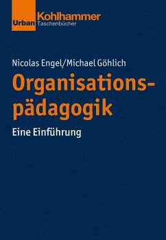 Organisationspädagogik (eBook, ePUB) - Engel, Nicolas; Göhlich, Michael