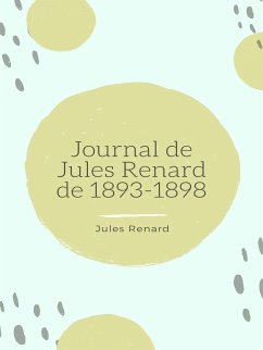 Journal de Jules Renard de 1893-1898 (eBook, ePUB)