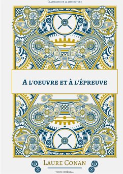 A l'oeuvre et à l'épreuve (eBook, ePUB) - Conan, Laure