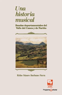 Una historia musical (eBook, PDF) - Burbano Parra, Ritho Mauro