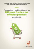 Perspectivas y problemáticas de las MiPymes frente a las compras públicas en Colombia (eBook, PDF)