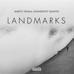 Landmarks - Martti Vesala Soundpost Quintet