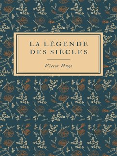 La Légende des Siècles (eBook, ePUB)