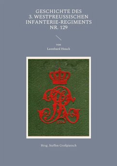 Geschichte des 3. Westpreußischen Infanterie-Regiments Nr. 129 (eBook, ePUB)