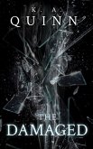 The Damaged: A Novella (eBook, ePUB) The Damaged: A Novella (eBook, ePUB)