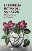 La revuelta íntima del corazón (eBook, ePUB)