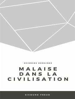 Malaise dans la civilisation (eBook, ePUB) - Freud, Sigmund