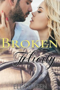 Cover Broken Felicity (eBook, ePUB)