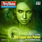 Die Engel der Pallas / Perry Rhodan-Zyklus "Chaotarchen" Bd.3182 (MP3-Download)