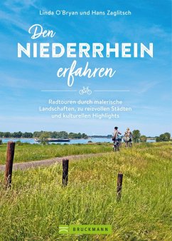 Den Niederrhein erfahren (eBook, ePUB) - O'Bryan, Linda; Zaglitsch, Hans
