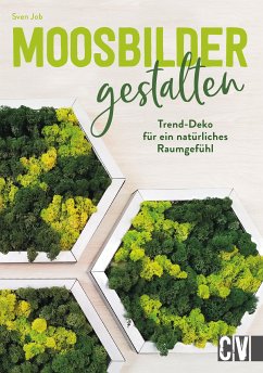 Moosbilder gestalten (eBook, PDF) - Job, Sven