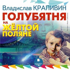 Golubyatnya na zheltoj polyane (MP3-Download) - Krapivin, Vladislav
