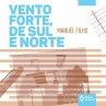 Vento forte, de sul e norte... - Bild 1