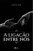 A ligação entre nós (eBook, ePUB)