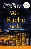 Wer Rache sucht / Liverpool Police Station Bd.3 (eBook, ePUB)