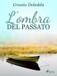 L'ombra del passato (eBook, ePUB) - Bild 1